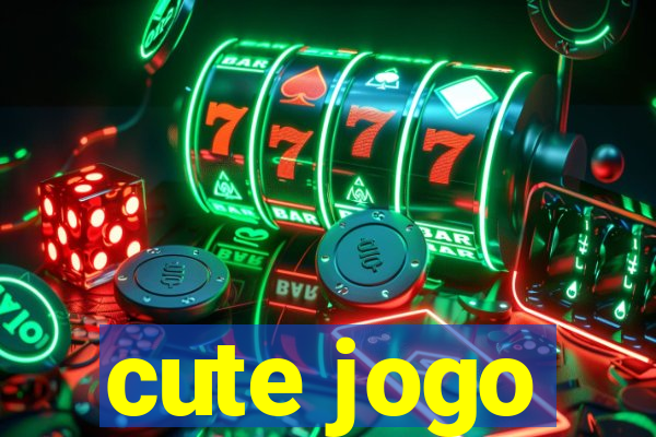 cute jogo